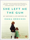 Cover image for She Left Me the Gun